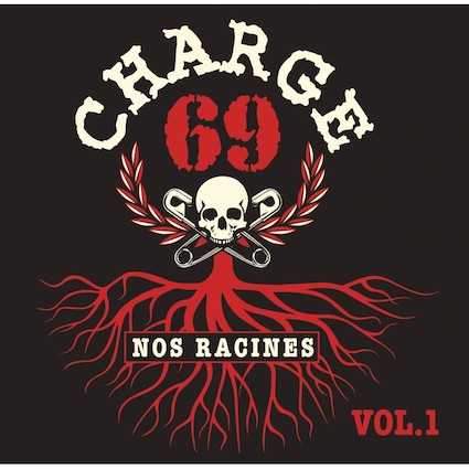 Charge 69 : Nos Racines LP